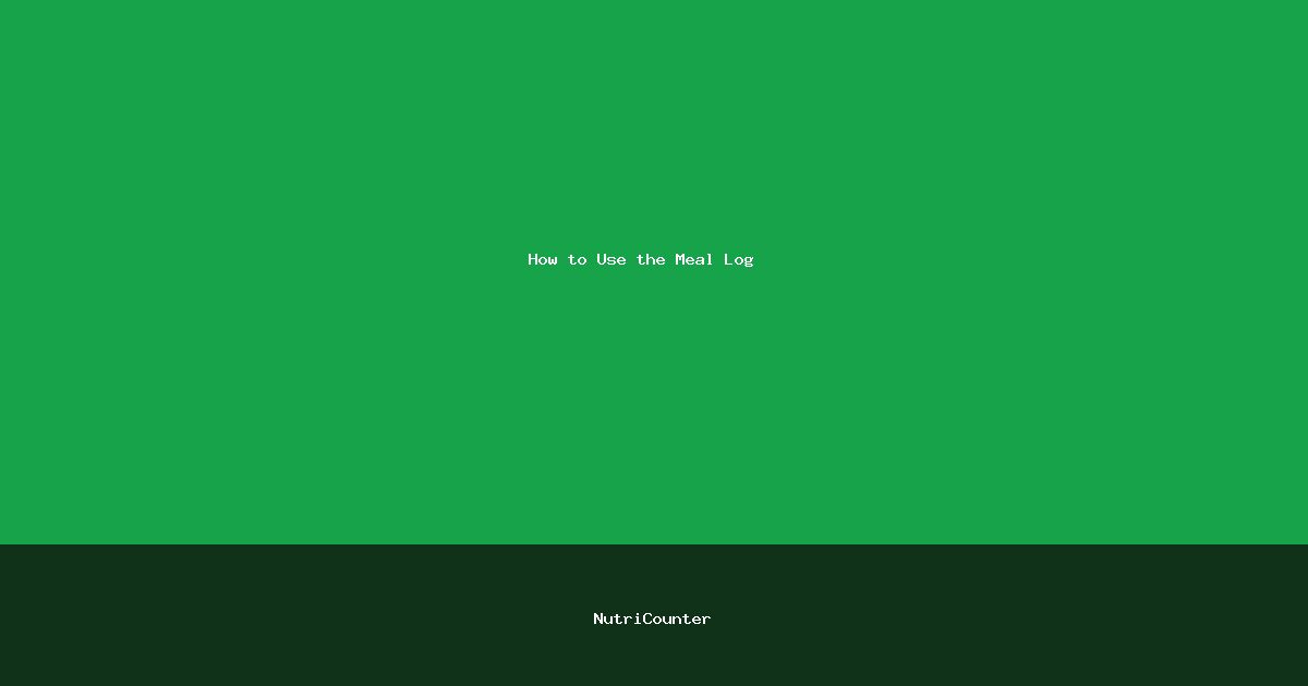 How to Use the Meal Log